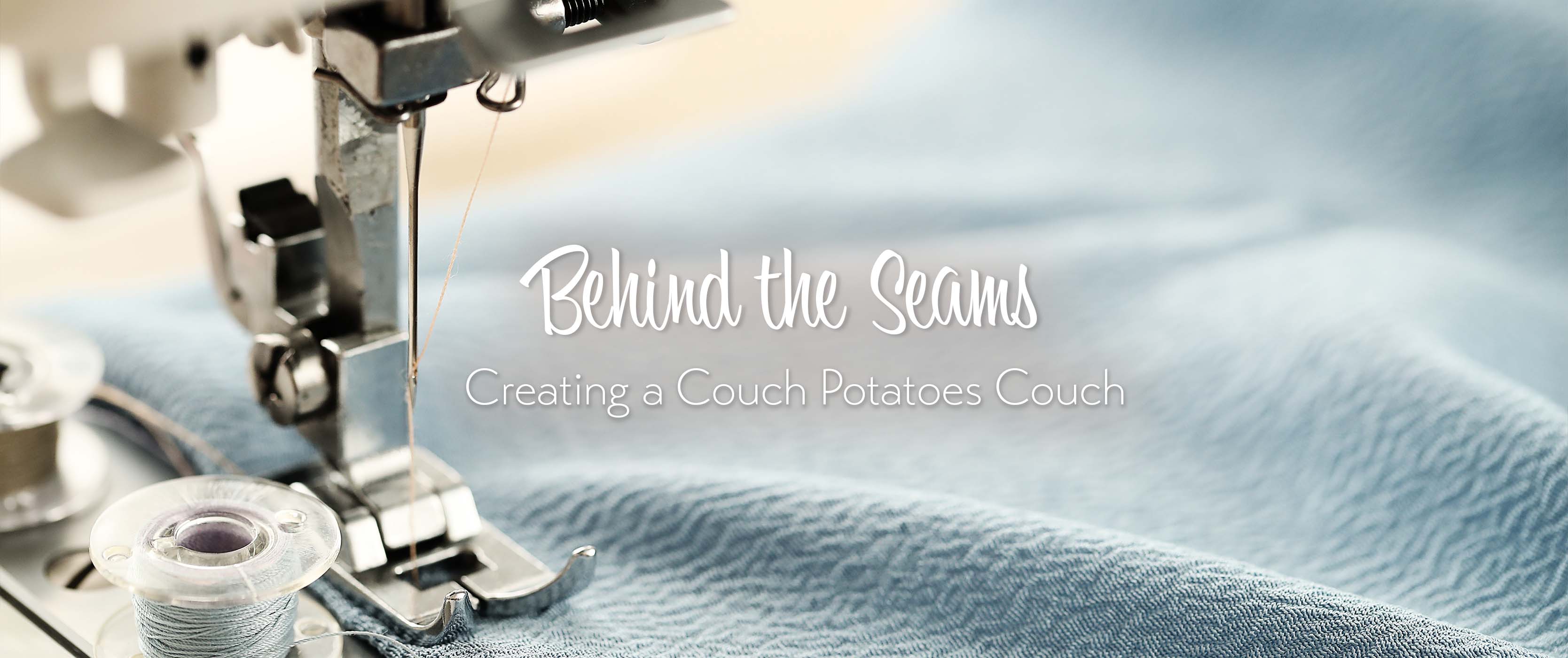 Behind the scenes of creating the Couch Potatoes couch: design and craftsmanship