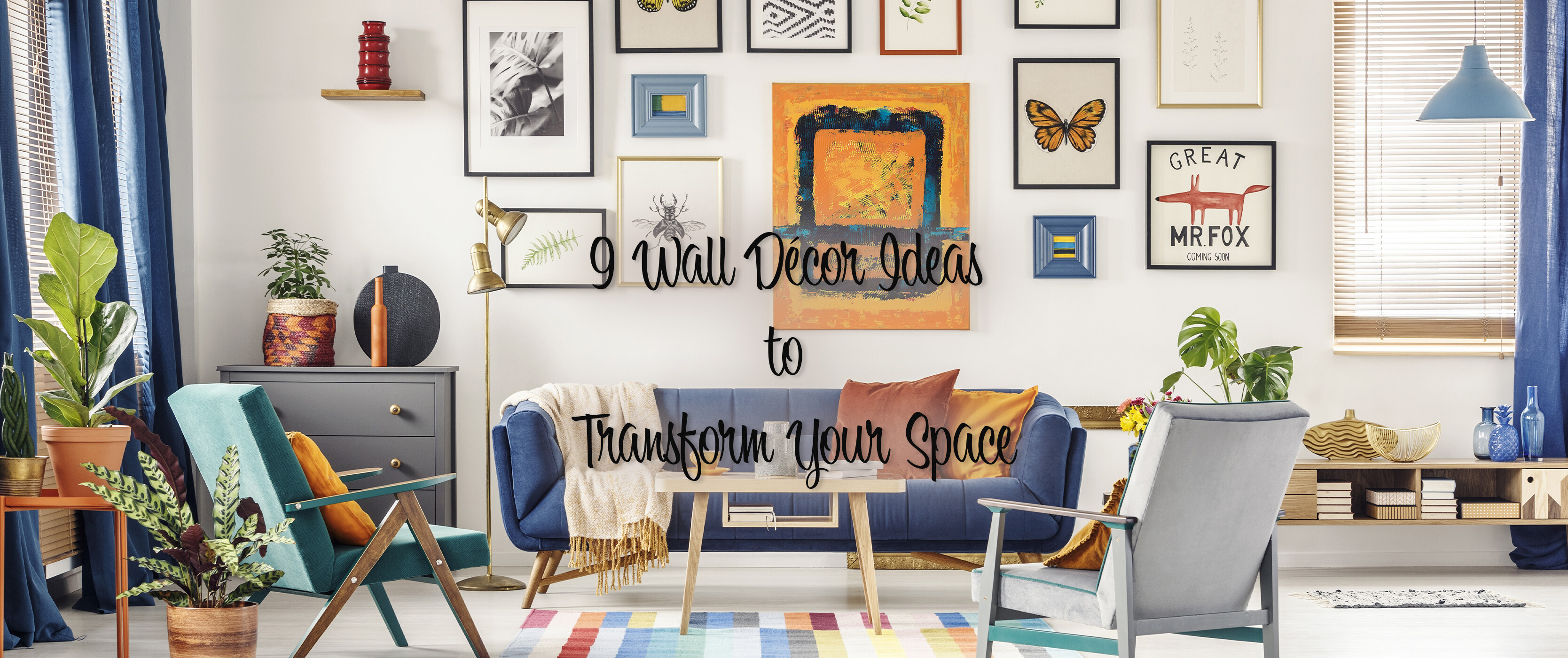 9 Wall Décor Ideas to Transform Your Space