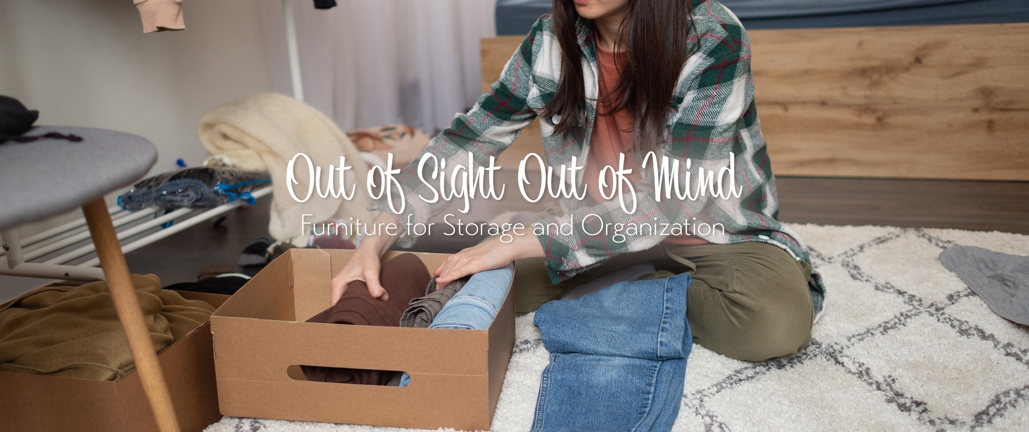 Out of Sight Out of Mind: Furniture for Storage and Organization